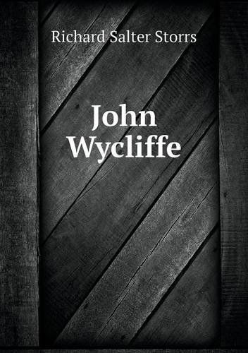 Cover for Richard S. Storrs · John Wycliffe (Paperback Book) (2013)