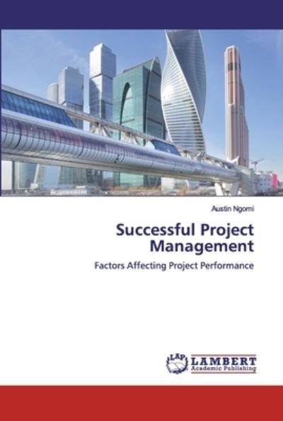 Successful Project Management - Ngomi - Kirjat -  - 9786200093165 - tiistai 11. kesäkuuta 2019