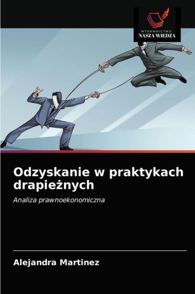 Cover for Alejandra Martinez · Odzyskanie w praktykach drapie?nych (Paperback Book) (2021)