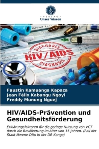 Cover for Faustin Kamuanga Kapaza · HIV / AIDS-Pravention und Gesundheitsfoerderung (Paperback Book) (2021)