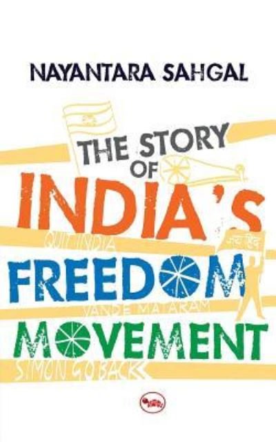 Cover for Nayantara Sahgal · The story of India's freedom movement (Book) (2013)