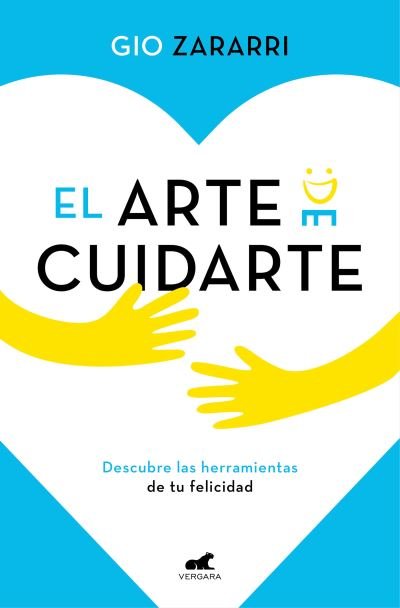 Cover for Gio Zararri · Arte de Cuidarte / the Art of Taking Care of Yourself (Book) (2020)