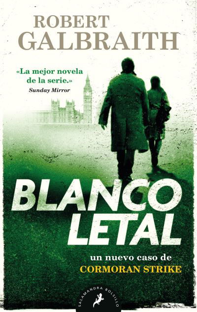 Blanco letal / Lethal White - Robert Galbraith - Boeken - SALAMANDRA BOLSILLO - 9788418173165 - 24 augustus 2021