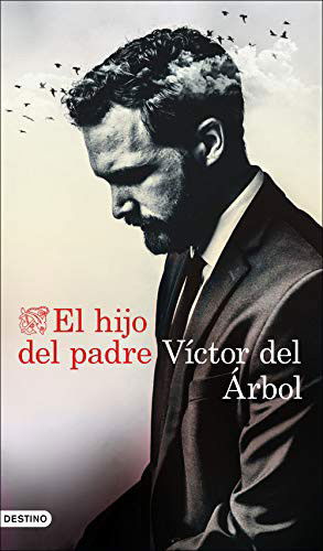 Cover for Victor Del Árbol · El hijo del padre (Paperback Book) (2021)