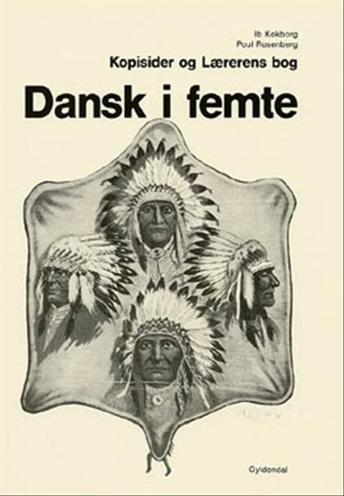 Cover for Ib Kokborg; Poul Rosenberg · Dansk i ... 3. - 6. klasse: Dansk i femte (Sewn Spine Book) [1th edição] (2000)