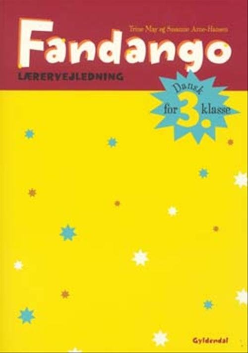 Cover for Trine May; Susanne Arne-Hansen · Fandango 3. klasse: Fandango 3. Lærervejledning (Sewn Spine Book) [1º edição] (2007)