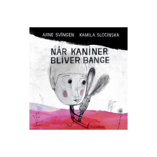 Cover for Arne Svingen &amp; Kamila Slocinska · Når Kaniner Bliver Bange (Gebundesens Buch) [1. Ausgabe] (2019)