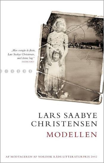 Modellen - Lars Saabye Christensen - Books - Athene - 9788711171165 - September 29, 2006