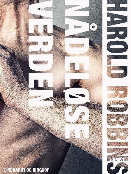 Cover for Harold Robbins · Nådeløse verden (Sewn Spine Book) [1.º edición] (2017)