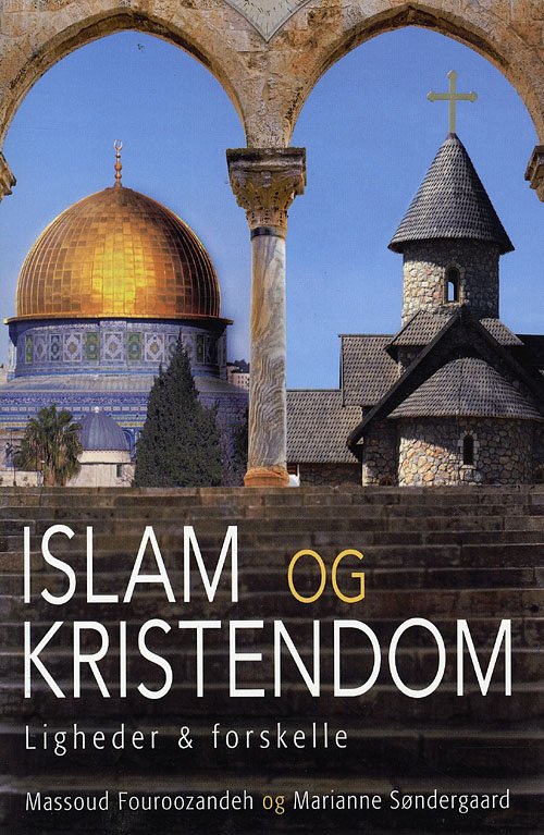 Cover for Massoud Fouroozandeh · Islam og kristendom (Sewn Spine Book) [1st edition] (2008)