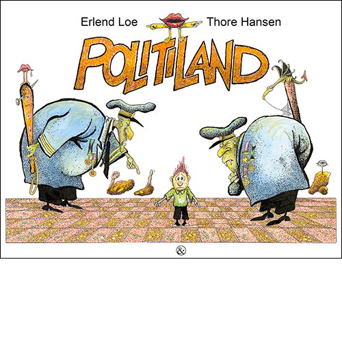 Cover for Erlend Loe · Politiland (Indbundet Bog) [1. udgave] (2017)