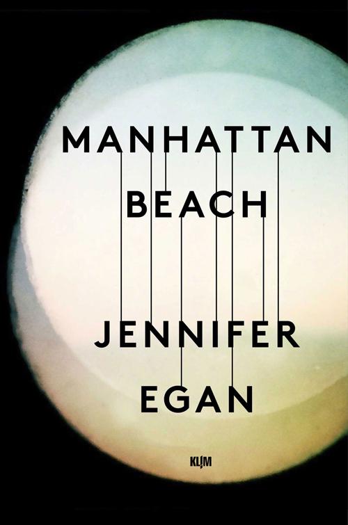 Cover for Jennifer Egan · Manhattan Beach (Bound Book) [1er édition] (2017)