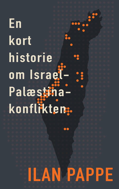 Cover for Ilan Pappe · En kort historie om Israel-Palæstina-konflikten (Sewn Spine Book) [1. Painos] (2025)