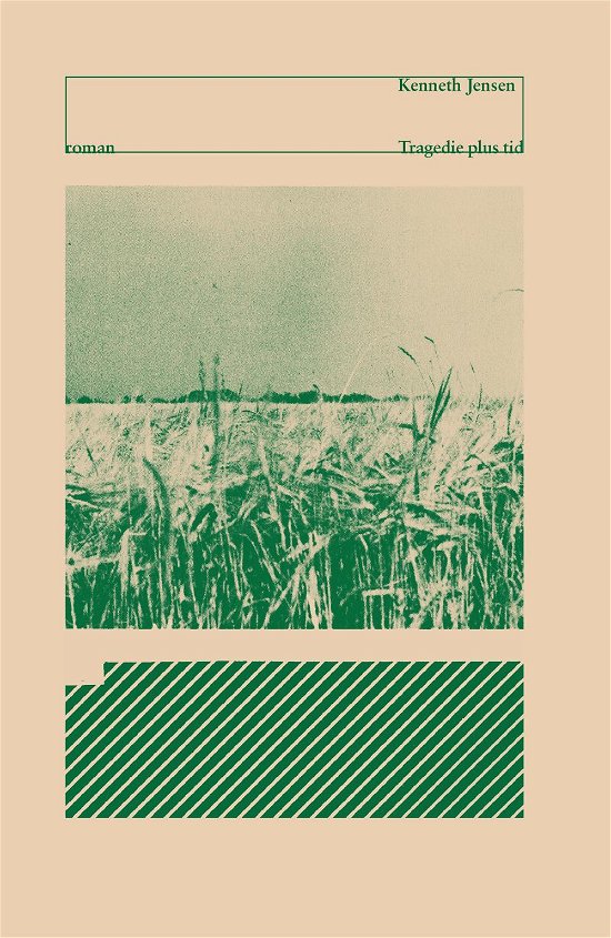 Cover for Kenneth Jensen · Tragedie plus tid (Heftet bok) [1. utgave] (2015)