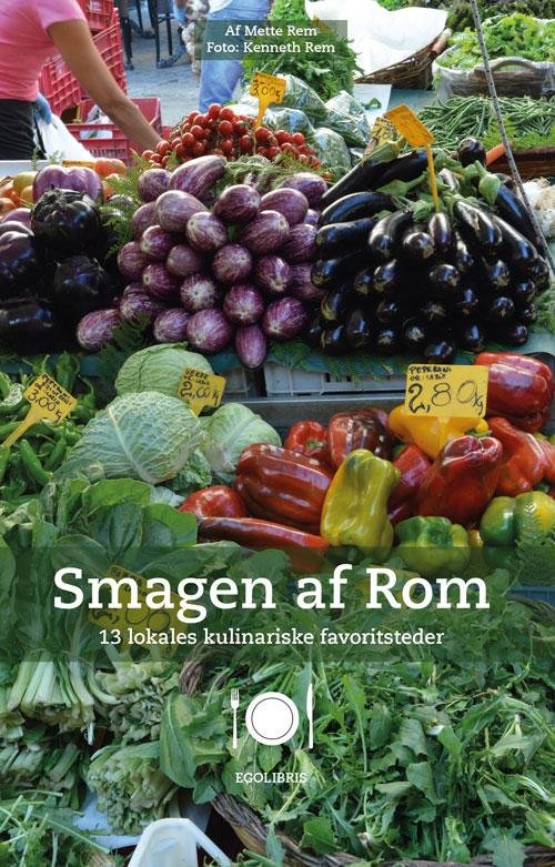 Cover for Mette Rem · Smagen af Rom (Paperback Book) [1st edition] (2016)