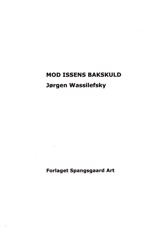 Cover for Jørgen Wassilefsky · Mod Issens Bakskuld (Paperback Book) [1e uitgave] (2023)