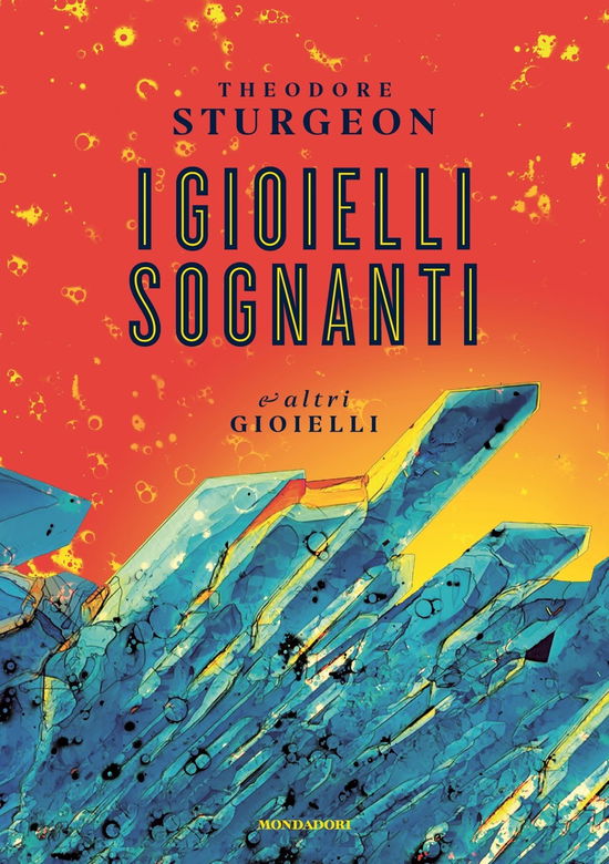 Cover for Theodore Sturgeon · I Gioielli Sognanti E Altri Gioielli (Book)