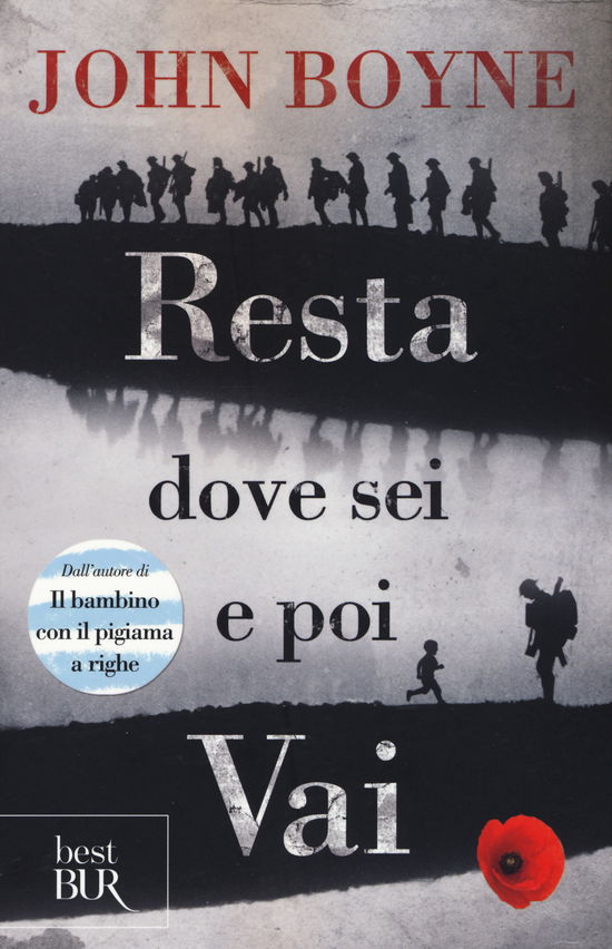 Cover for John Boyne · Resta Dove Sei E Poi Vai (Bog)