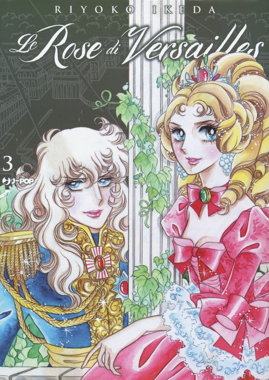 Cover for Ikeda Riyoko · Le Rose Di Versailles. Lady Oscar Collection #03 (Book)