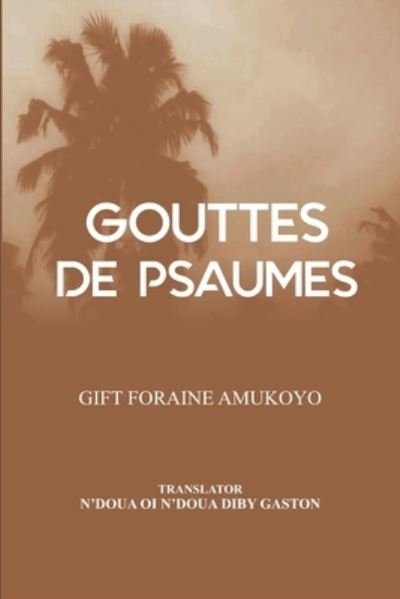 Cover for Gift Foraine Amukoyo · Gouttes De Psaumes (Pocketbok) (2020)