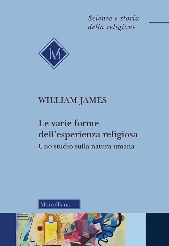 Cover for William James · Le Varie Forme Dell'esperienza Religiosa. Uno Studio Sulla Natura Umana. Nuova Ediz. (Book)