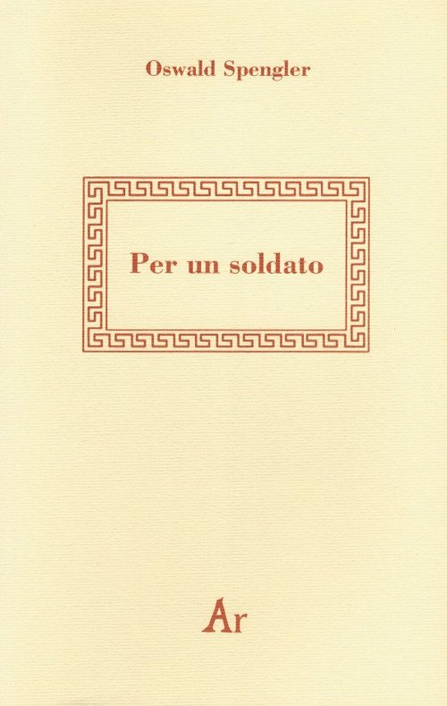 Cover for Oswald Spengler · Per Un Soldato (Bog)