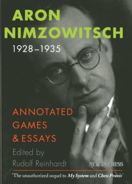 Cover for Aron Nimzowitsch · Aron Nimzowitsch 1928-1935: Annotated Games &amp; Essays (Paperback Book) (2013)