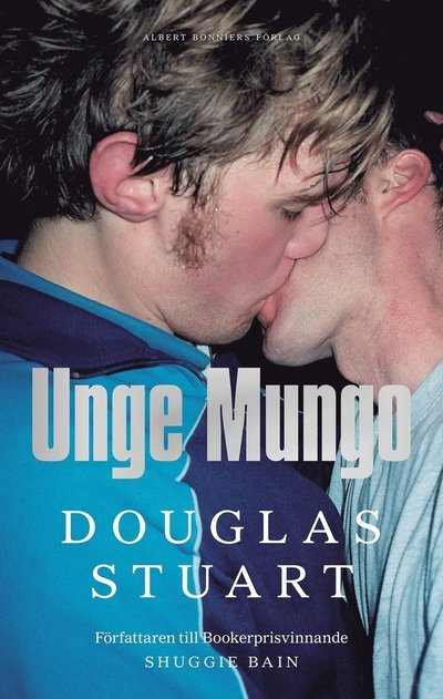 Cover for Douglas Stuart · Unge Mungo (Gebundesens Buch) (2022)