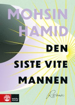 Cover for Mohsin Hamid · Den siste vite mannen (ePUB) (2023)