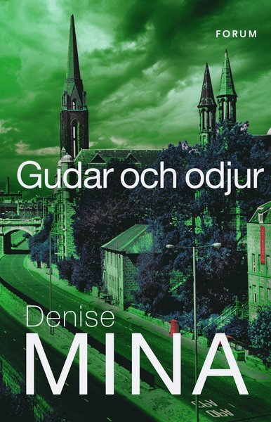 Cover for Denise Mina · Alex Morrow: Gudar och odjur (Book) (2017)