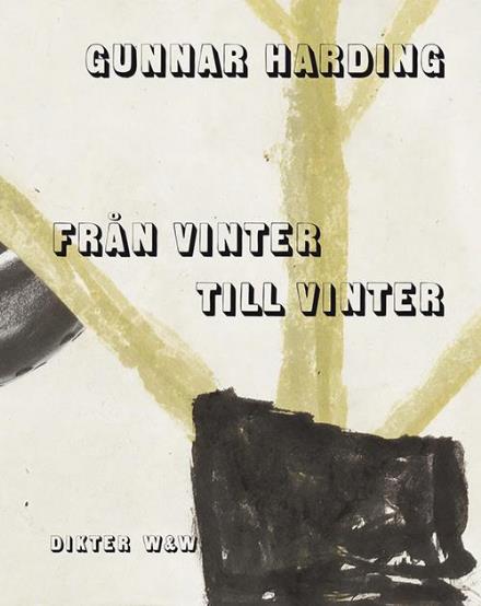 Cover for Gunnar Harding · Från vinter till vinter (Hardcover Book) (2015)