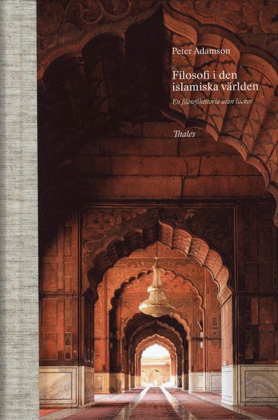 Cover for Peter Adamson · Filosofi i den islamiska världen (Hardcover Book) (2019)