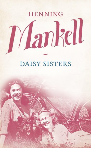 Cover for Henning Mankell · Daisy Sisters (Paperback Bog) (2017)