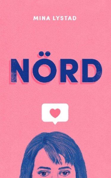 Cover for Mina Lystad · Nörd (Book) (2018)