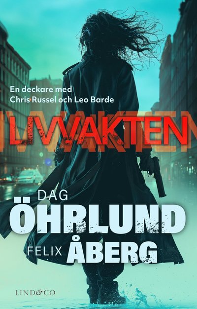 Cover for Felix Åberg Dag Öhrlund · Livvakten (Paperback Book)