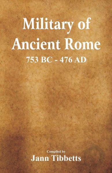 Military of Ancient Rome - Jann Tibbetts - Books - Scribbles - 9789352979165 - September 15, 2018