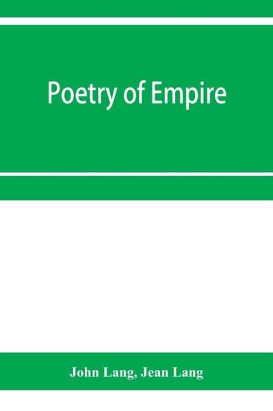 Cover for John Lang · Poetry of empire; nineteen centuries of British history (Paperback Book) (2020)