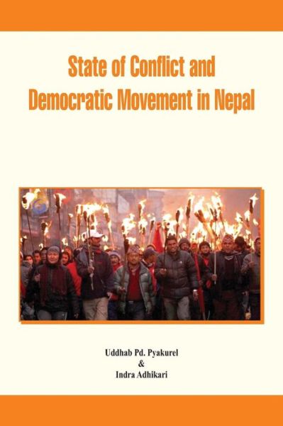 Cover for Uddhab P. Pyakurel · State of Conflict and Democratic Movement in Nepal (Paperback Bog) (2015)