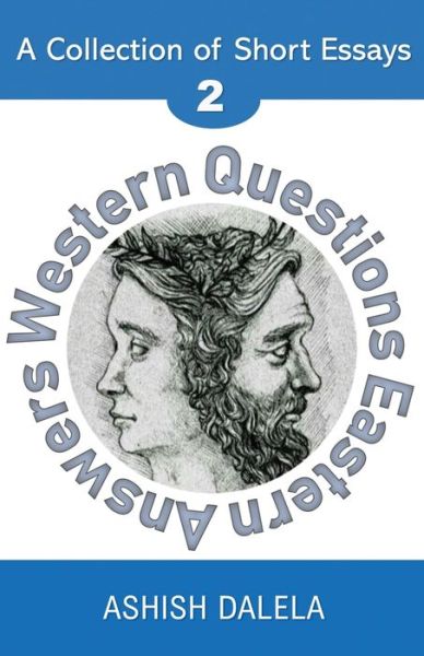 Cover for Ashish Dalela · Western Questions Eastern Answers (Taschenbuch) (2019)