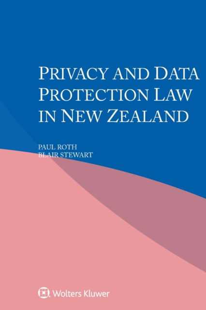 Cover for Paul Roth · Privacy and Data Protection Law in New Zealand (Hardcover Book) (2022)