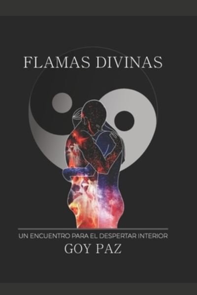 Cover for Goy Paz Pst · Flamas Divinas (Paperback Bog) (2020)