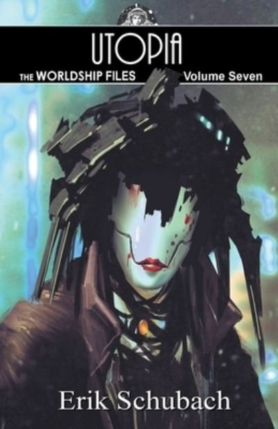 Cover for Erik Schubach · Worldship Files: Utopia - Worldship Files (Paperback Book) (2022)