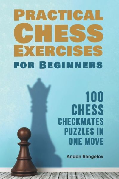 Cover for Andon Rangelov · 100 Chess Checkmates Puzzles in One Move (Paperback Book) (2021)