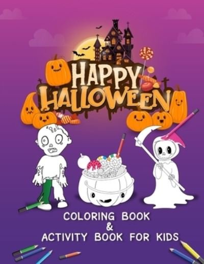 Cover for Relaxed Time · Happy Halloween: HALLOWEEN COLORING and ACTIVITY BOOK for Kids ( 75 Pages Design 8.5 x 11 inch) (Pocketbok) (2021)
