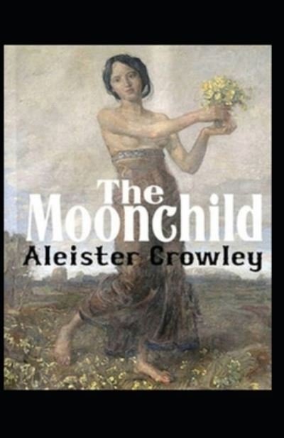 Cover for Aleister Crowley · Moonchild Annotated (Taschenbuch) (2021)
