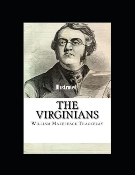 Cover for William Makepeace Thackeray · The Virginians Illustrated (Pocketbok) (2021)