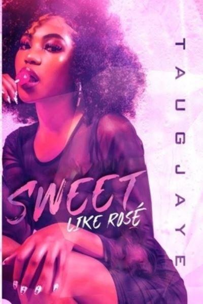 Cover for Taugjaye Crawford · Sweet Like Rose (Paperback Book) (2021)