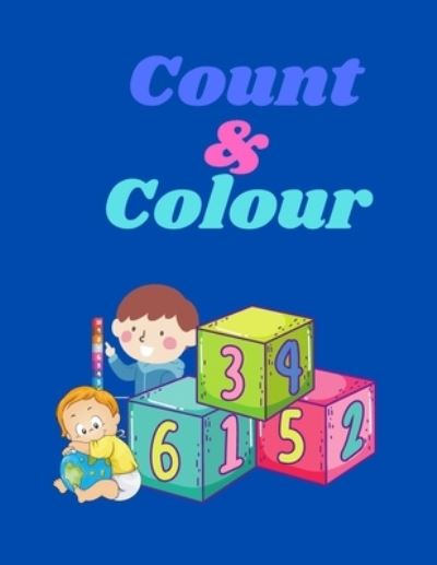 Cover for Recipe Log · Count &amp; Colour: Teach Your Toddler to Color and Count. (Paperback Book) (2021)