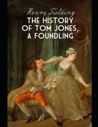 Cover for Henry Fielding · The History of Tom Jones, A Foundling (Paperback Bog) (2020)