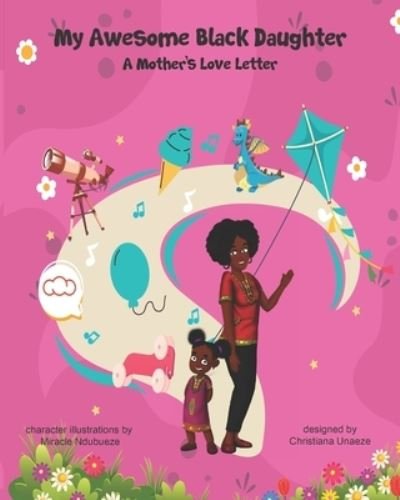 Cover for Ugo Arthur Ezeoke · My Awesome Black Daughter - A Mothers Love Letter - Black Children's Books (Taschenbuch) (2021)